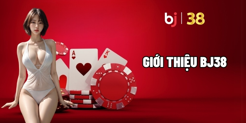 Giới Thiệu BJ38 - Nền Tảng Giải Trí Thắng Thưởng Trực Tuyến Số 1 - BJ38 - Ki66