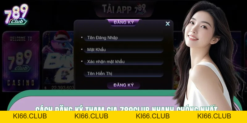 789Club 🎖️ Link Tải 789 Club Hreem Mới Và Uy Tín Nhất 2026 ✔️ - Ki66