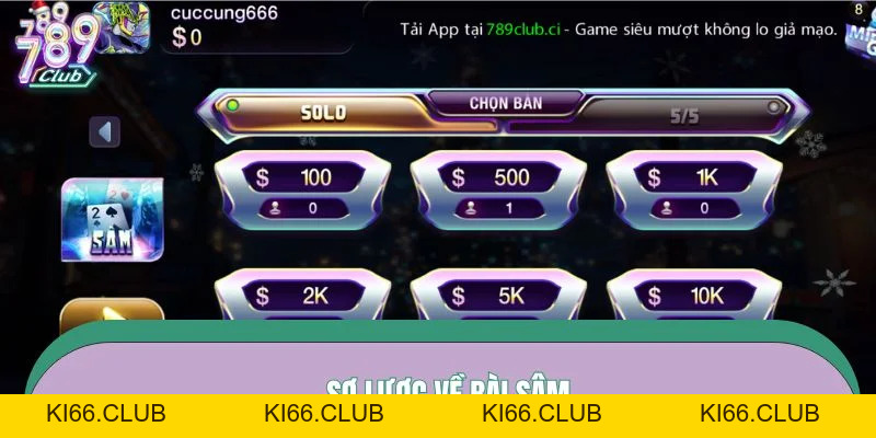 Bài Sâm - Kinh Nghiệm Đánh Ít Thua Cho Tân Thủ 789CLUB - Ki66