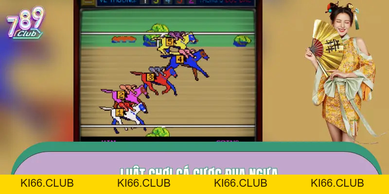 Game Đua Ngựa 789CLUB - Một Lựa Chọn Tuyệt Vời Cho Bạn - Ki66