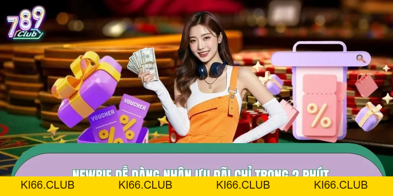 Khuyến Mãi 789CLUB – Ưu Đãi Bền Lửa, Thưởng Đậm Tay - Ki66