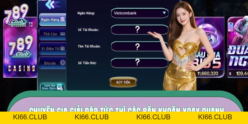 Nạp Tiền 789CLUB - Giao Dịch Nhanh, Xử Lý An Toàn 2026 - Ki66