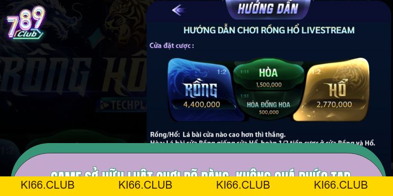 Rồng Hổ 789CLUB – Game Bài Đối Kháng Siêu Tốc, Thưởng Lớn - Ki66