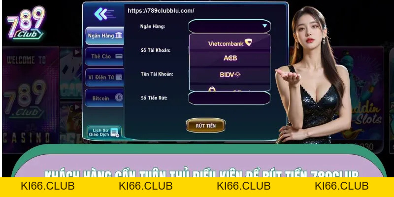 Rút Tiền 789CLUB – Thanh Khoản Gọn Gàng, Xử Lý Nhanh Tay - Ki66