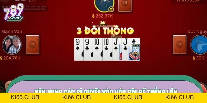 Tiến Lên Miền Nam – Game Bài 789CLUB Quen Thuộc, Dễ Chơi - Ki66