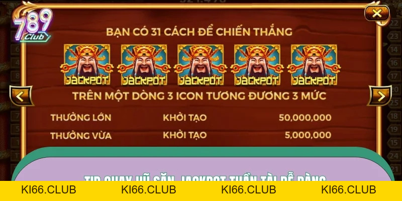 Cách Chơi Nổ Hũ Thần Tài – Khai Thác Slot Tài Lộc Hiệu Quả Số 1 - Ki66
