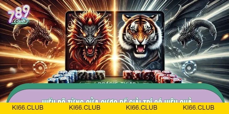 Cách Chơi Rồng Hổ 789CLUB – Lật Một Lá Bài, Định Một Kết Quả Mới Nhất 2026 - Ki66