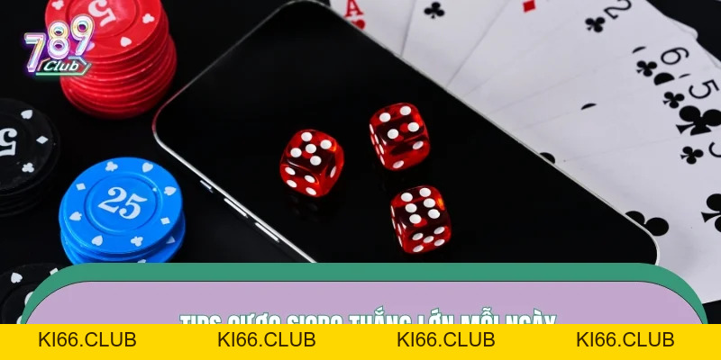 Cách Chơi Sicbo 789CLUB – Nắm Nhịp Xúc Xắc Theo Bàn Thực Tế - Ki66