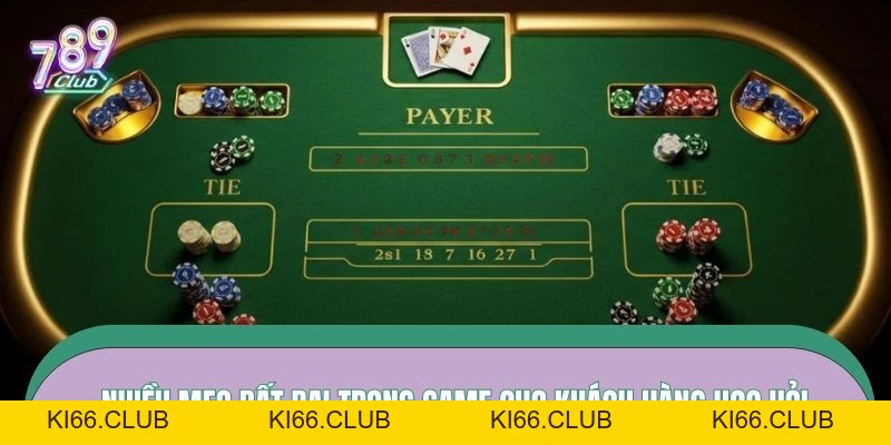 Mẹo Chơi Baccarat – Quan Sát Tinh Tế, Đặt Cược Có Cơ Sở Hot Top 1 - Ki66